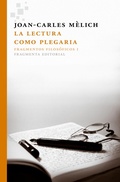 Cover: La lectura como plegaria - Fragmenta Editorial