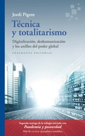 Cover: T&eacute;cnica y totalitarismo - Fragmenta Editorial