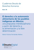 Cover: El derecho a la autonom&iacute;a alimentaria de los pueblos ind&iacute;genas en M&eacute;xico - Universidad de Deusto