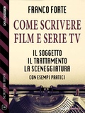 Cover: Come scrivere film e serie TV - Delos Digital