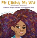 Cover: My Crown My Way - Story Inside You, LLC