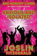 Cover: And Nobody Cares Anxious And Isolated - Circles Legacy Publishing, LLC