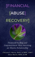 Cover: Financial Abuse Recovery - The Source for Survivors