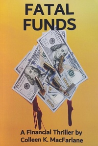 Enlarge image Cover: Fatal Funds - Colleen MacFarlane
