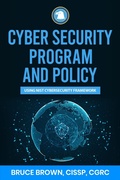 Cover: Cybersecurity Program and Policy using NIST Cybersecurity Framework (NIST Cybersecurity Framework (CSF), #2) - Bruce Brown