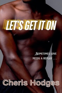 Enlarge image Cover: Let's Get It On - Cheris Hodges