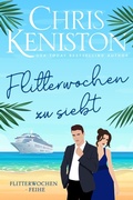 Cover: Flitterwochen zu siebt (Karibiktr&auml;ume Reihe, #6) - Indie House Publishing