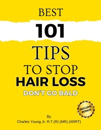 Abbildung von: Best 101 Tips to Stop Hair Loss - DFCS Publishing