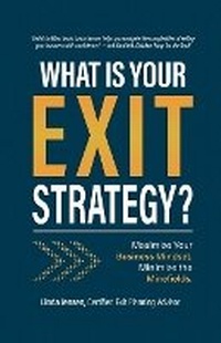 Enlarge image Cover: What IS YOUR EXIT STRATEGY - Linda Jensen