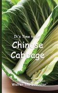 Cover: It's Time to Eat Chinese Cabbage - Silent King Books