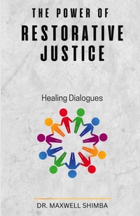 Abbildung von: The Power of Restorative Justice - Maxwell Shimba