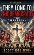 Cover: They Long to End Democracy - They Long to End Democracy