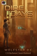 Cover: Dire Days: The Uncharted Horizon Serial (WolfStar, #1) - 4 Horsemen Publications