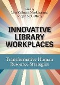 Cover: Innovative Library Workplaces - Association of College & Research Libraries
