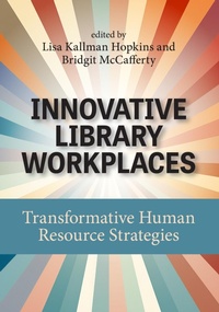 Abbildung von: Innovative Library Workplaces - Association of College & Research Libraries