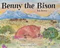 Cover: Benny the Bison - Dorrance Publishing Co.