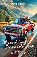 Cover: Breaking Boundaries, The Road to Yellowstone - Spines