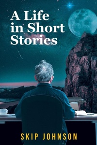 Enlarge image Cover: A Life in Short Stories - Fulton Books