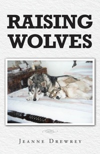Bild: Raising Wolves - Christian Faith Publishing, Inc.