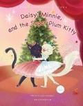 Cover: Daisy, Minnie, and the Sugar Plum Kitty - Jessica Azenberg