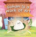 Cover: Gohan Is a Work of Art - Momo Street Press