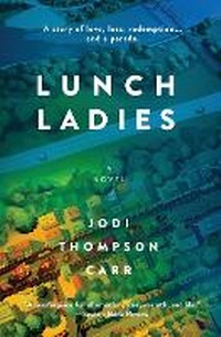Enlarge image Cover: Lunch Ladies - Century House Press