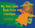 Cover: My Aunt Came Back from Louisiane - Wiggle Worm Publishing