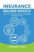 Cover: Insurance Billing Basics - Practice Solutions, LLC