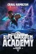 Cover: Rift Warden Academy - Kodiak Hammer Press