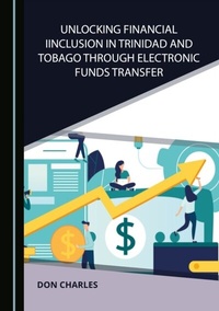 Abbildung von: Unlocking Financial Inclusion in Trinidad and Tobago Through Electronic Funds Transfer - Cambridge Scholars Publishing
