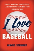 Cover: I Love Baseball - The Lyons Press