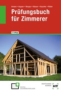 Cover: Pr&uuml;fungsbuch f&uuml;r Zimmerer - Verlag Handwerk und Technik