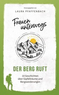 Cover: Frauen unterwegs: Der Berg ruft - Nova MD