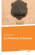 Cover: La Illusion d'Amour - united p.c.
