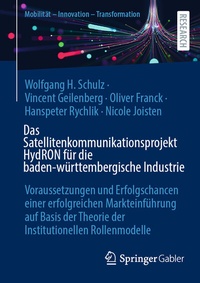 Abbildung von: Das Satellitenkommunikationsprojekt HydRON für die baden-württembergische Industrie - Springer Gabler