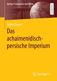 Abbildung von: Das achaimenidisch-persische Imperium - Springer VS