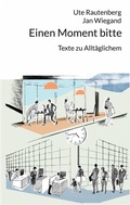 Cover: Einen Moment bitte - BoD - Books on Demand