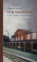 Cover: Nur noch weg - PalmArtPress