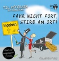 Cover: Fahr nicht fort, stirb am Ort! - Early Bird Books