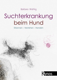 Abbildung von: Suchterkrankung beim Hund - Kynos