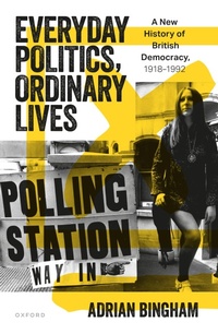 Abbildung von: Everyday Politics, Ordinary Lives - OUP eBook