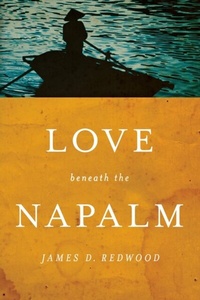 Abbildung von: Love Beneath the Napalm - University of Notre Dame Press