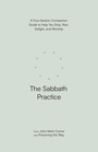 Cover: The Sabbath Practice - SPCK