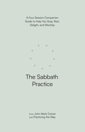 Cover: The Sabbath Practice - SPCK
