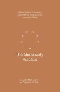 Enlarge image Cover: The Generosity Practice - SPCK