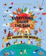 Cover: Everything Under the Sun: All Around the World - Ladybird