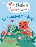 Cover: The Maths Adventurers Go Looking for Bugs - DK Children