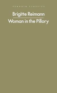 Enlarge image Cover: Woman in the Pillory - Penguin Classics