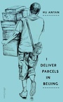 Cover: I Deliver Parcels in Beijing - Allen Lane