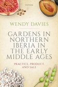 Cover: Gardens in Northern Iberia in the Early Middle Ages - OUP eBook